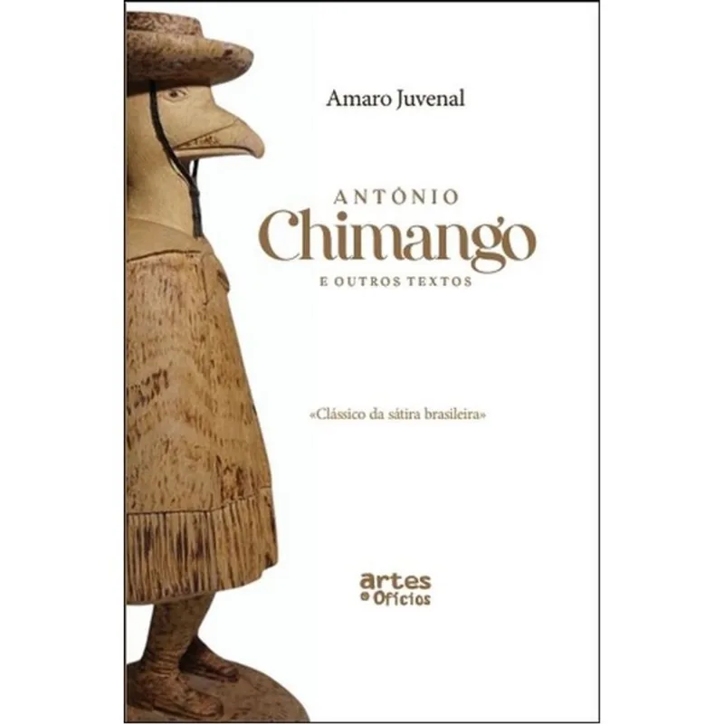 ANTÔNIO CHIMANGO E OUTROS TEXTOS
