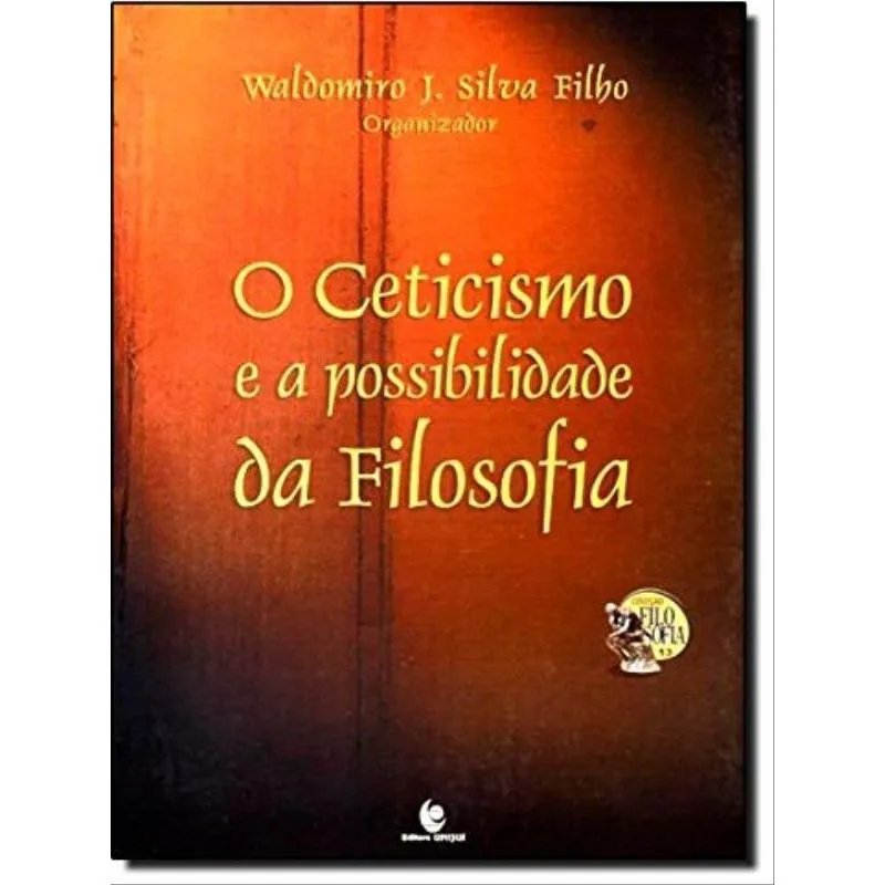 CETICISMO E A POSSIBILIDADE DA FILOSOFIA