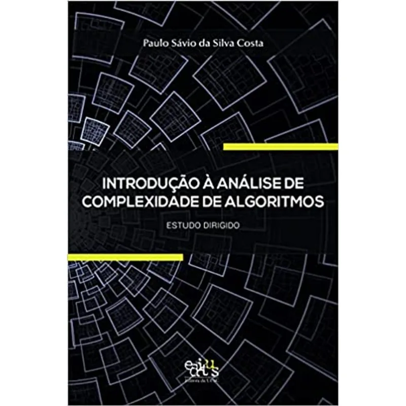 INTRODUÇÃO À ANÁLISE DE COMPLEXIDADE DE ALGORITMOS
