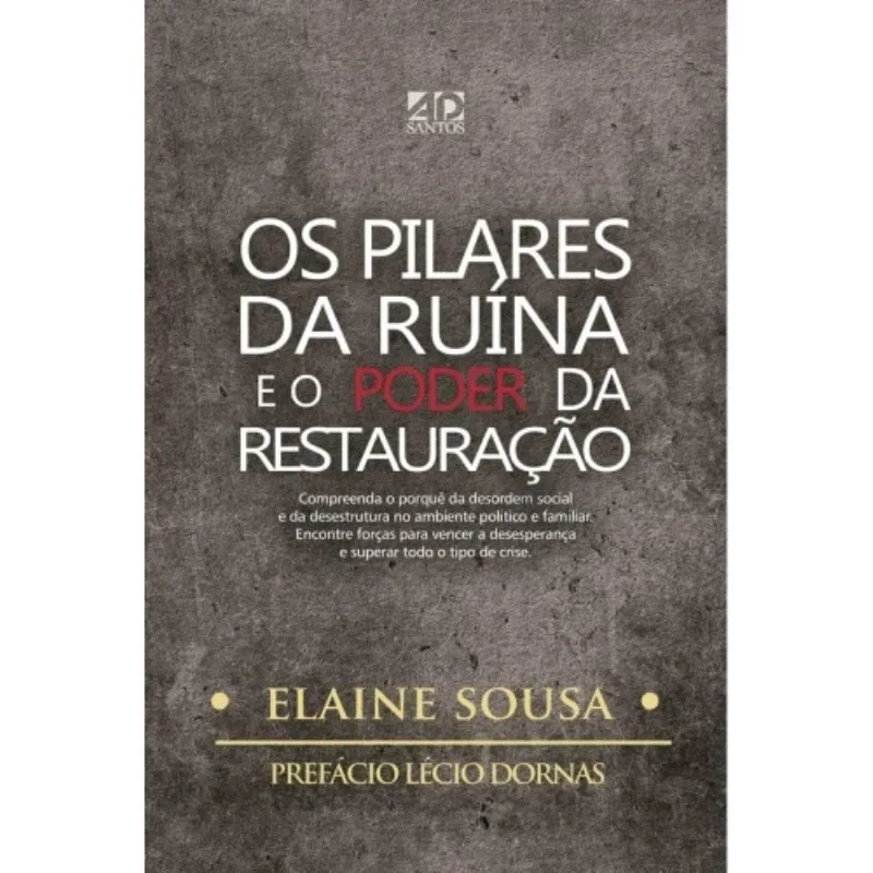 Pilares Da Ruina E O Poder Da Restauração