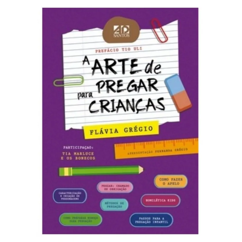 A ARTE DE PREGAR PARA CRIANÇAS