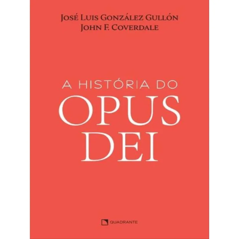 A HISTÓRIA DO OPUS DEI