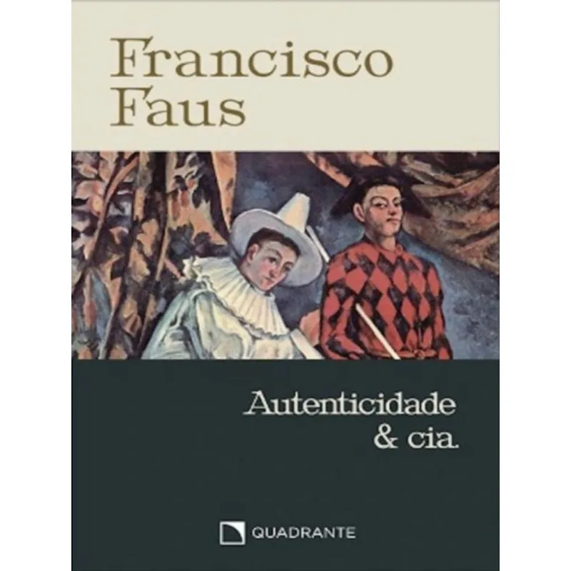 POCKET AUTENTICIDADE E CIA - 3ª EDIÇÃO - COLEÇÃO FRANCISCO FAUS