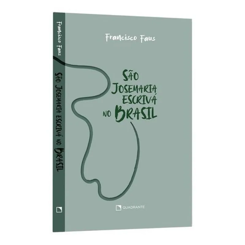 SÃO JOSEMARIA ESCRIVÁ NO BRASIL