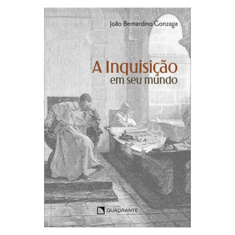 A INQUISIÇÃO EM SEU MUNDO