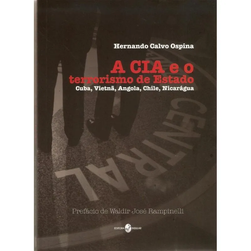 A CIA e o terrorismo de Estado