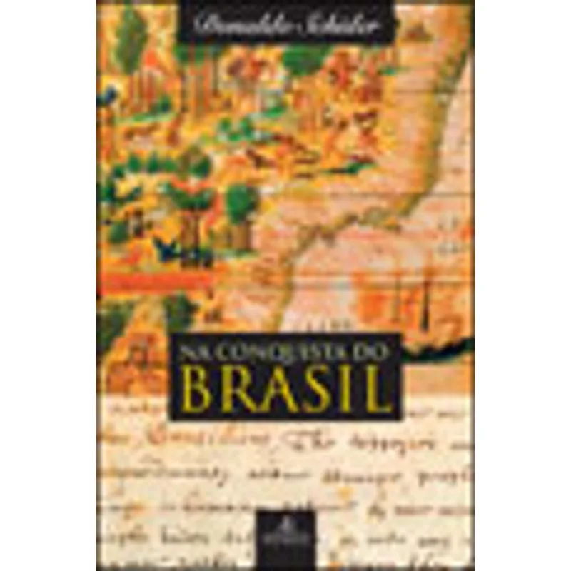 NA CONQUISTA DO BRASIL