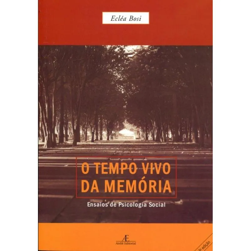 Tempo Vivo Da Memoria, O