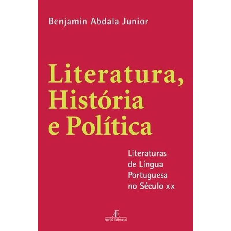 Literatura, História e Política