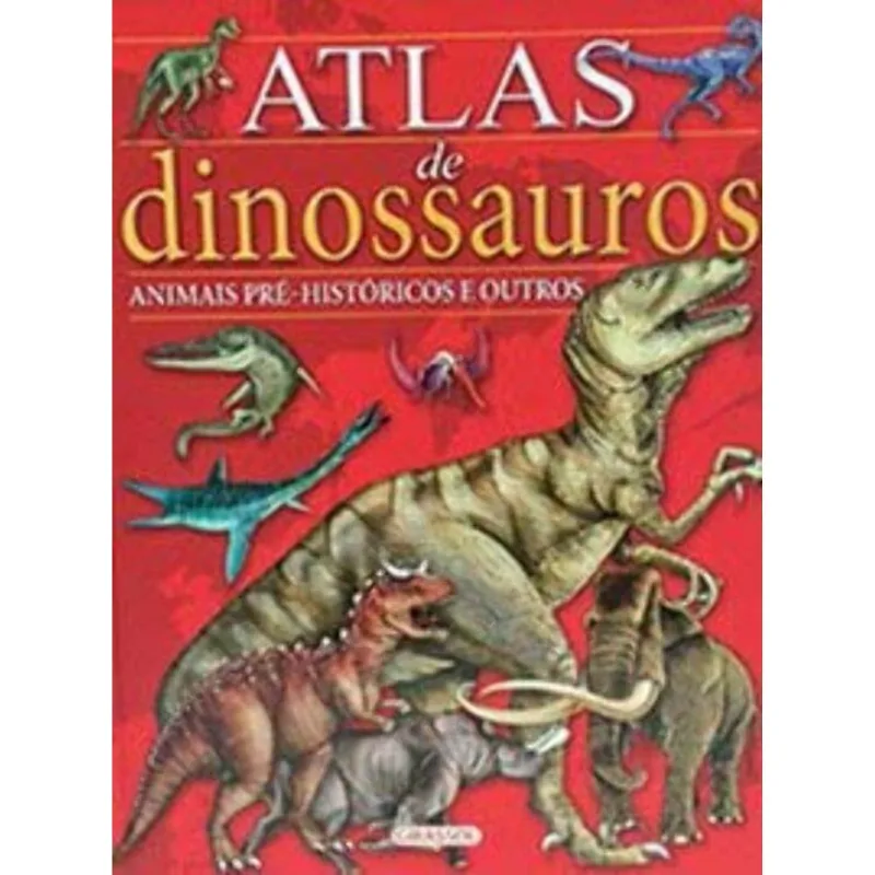 Atlas De Dinossauros E Animais Pre-historicos