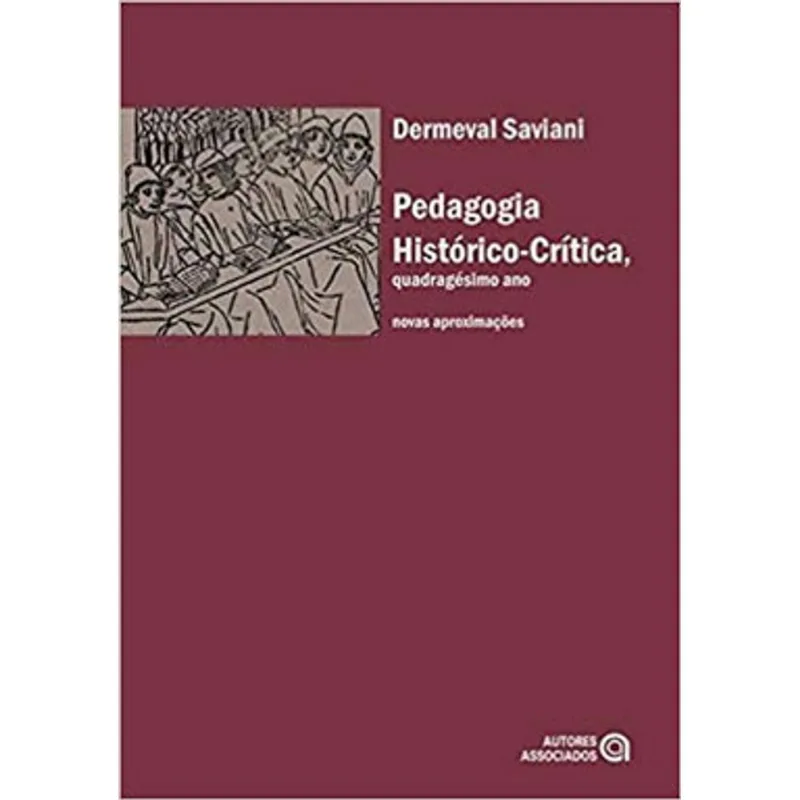 PEDAGOGIA HISTÓRICO-CRÍTICA, QUADRAGÉSIMO ANO