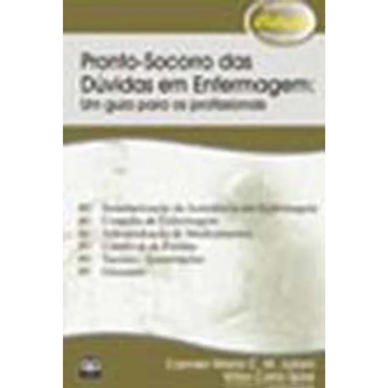 PRONTO-SOCORRO DAS DUVIDAS EM ENFERMAGEM