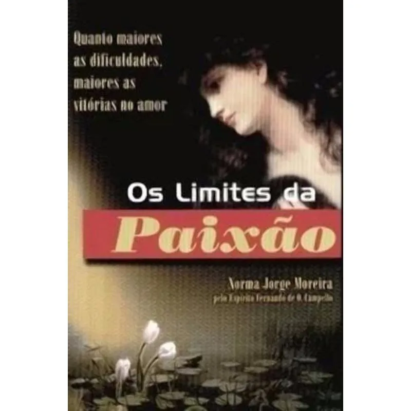 Os Limites da Paixao