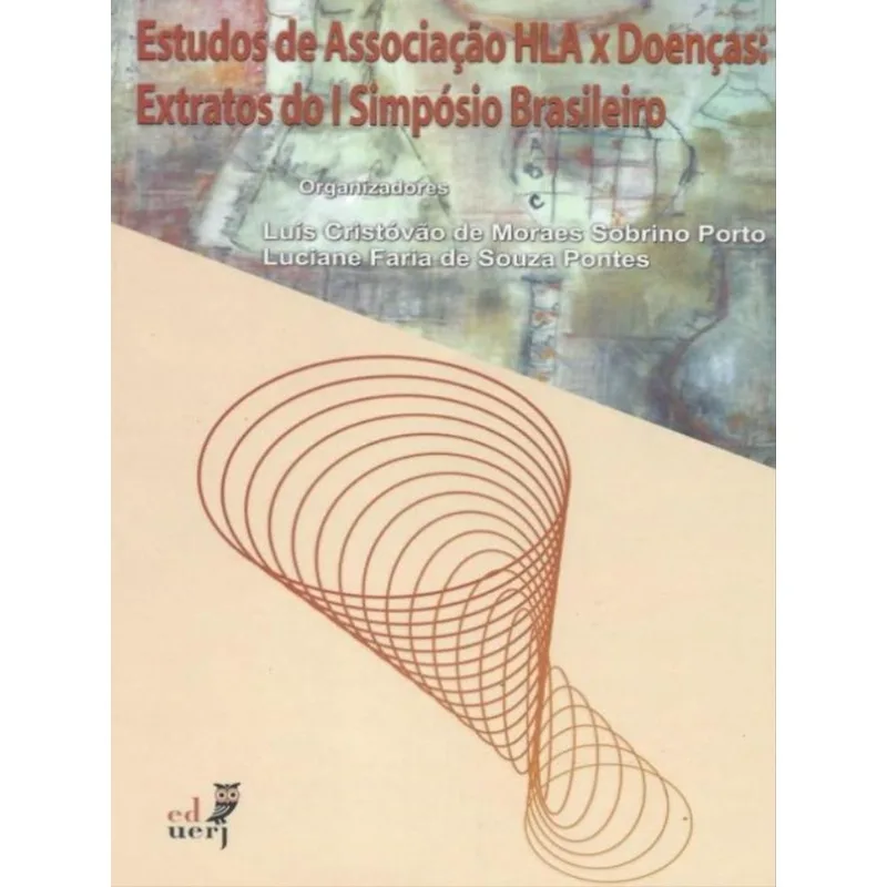 ESTUDOS DE ASSOCIAÇÃO HLA X DOENÇAS - EXTRATOS DO I SIMPÓSIO BRASILEIRO