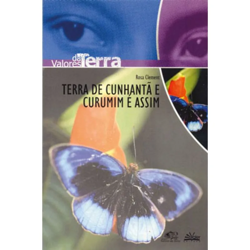 TERRA DE CUNHANTÃ E CURUMIM É ASSIM