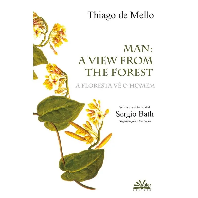 Livro - A floresta vê o homem: Man a view from the forest