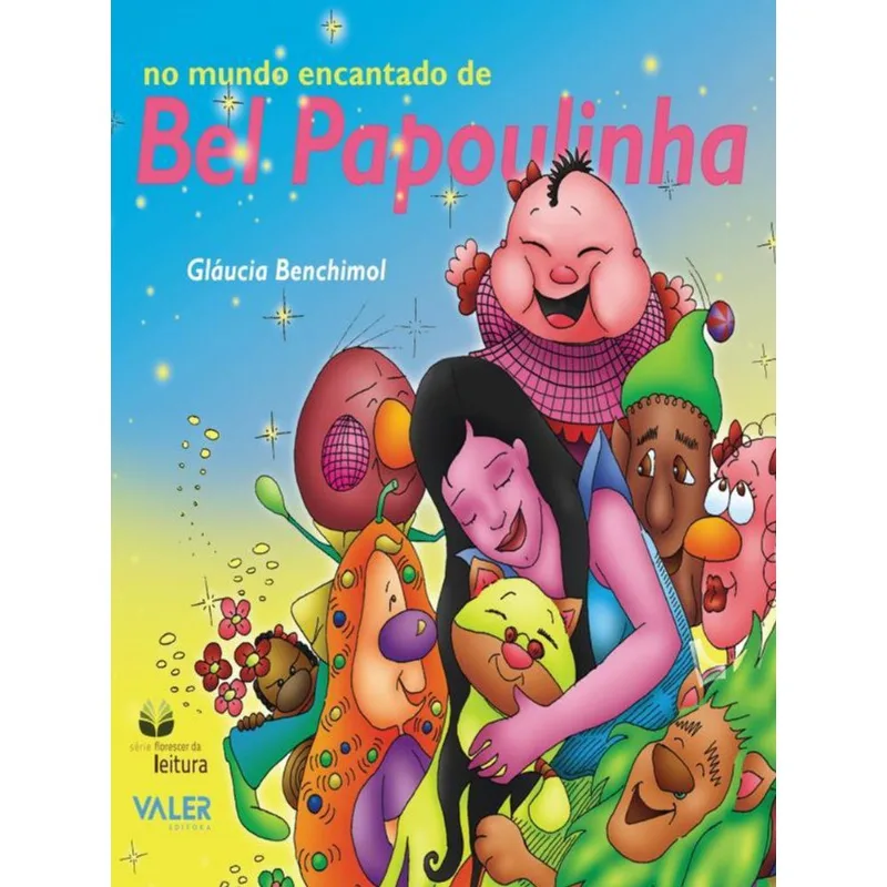 NO MUNDO ENCANTADO DE BEL PAPOULINHA