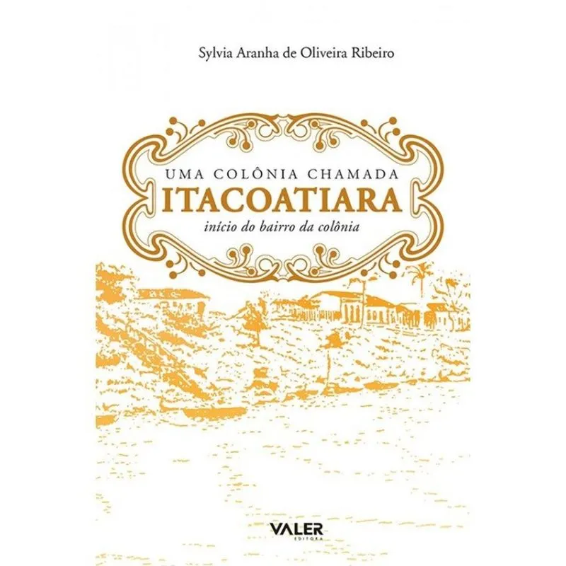 Uma Colônia Chamada Itacoatiara
