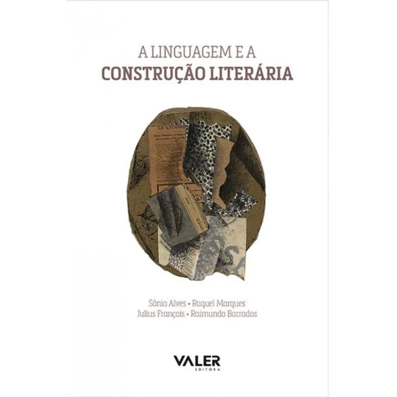 A LINGUAGEM E A CONSTRUÇÃO LITERÁRIA