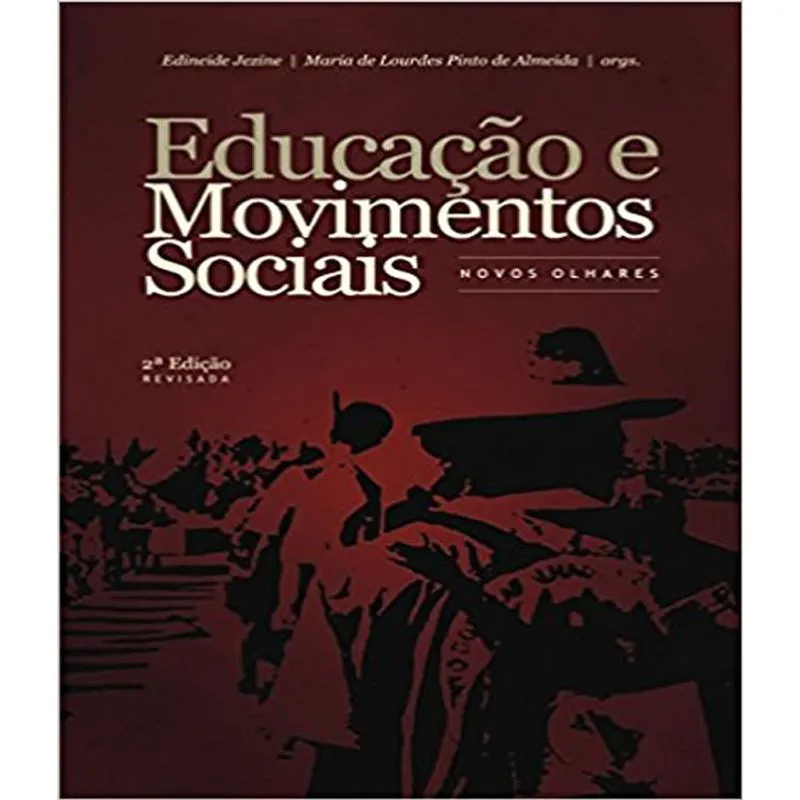 Educacao E Movimentos Sociais - Novos Olhares - Nov