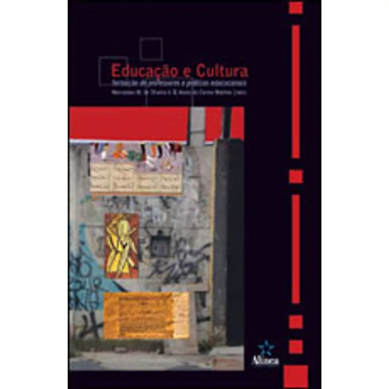 EDUCAÇAO E CULTURA - FORMAÇAO DE PROFESSORES E PRATICAS EDUCACIONAIS