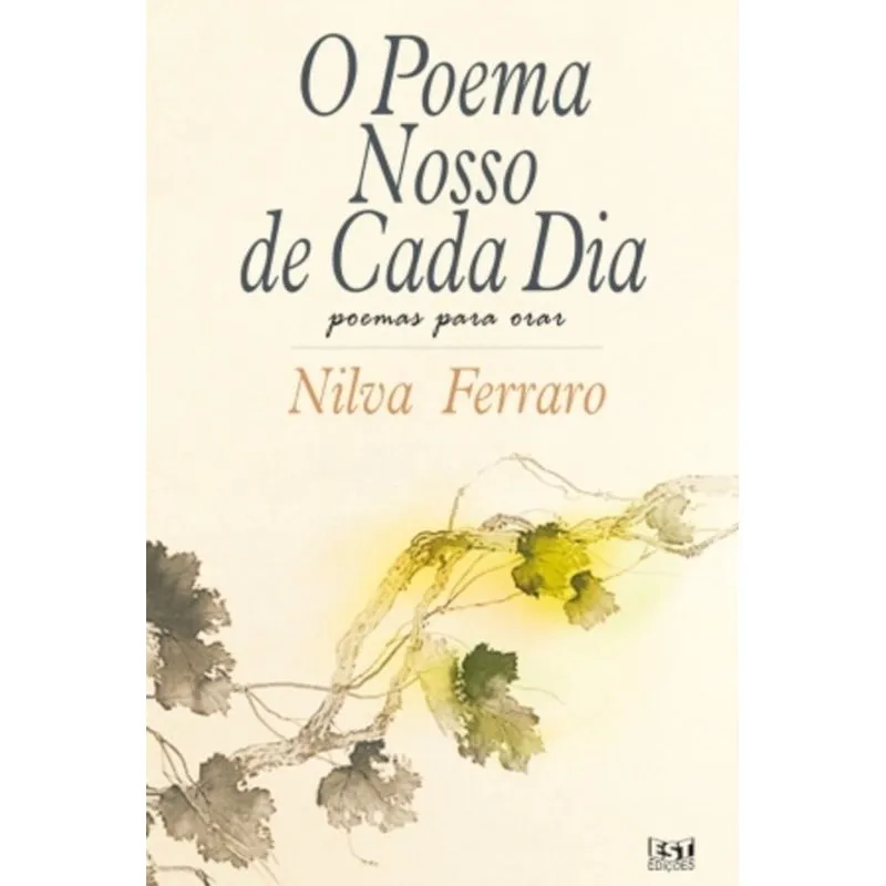 POEMA NOSSO DE CADA DIA, O