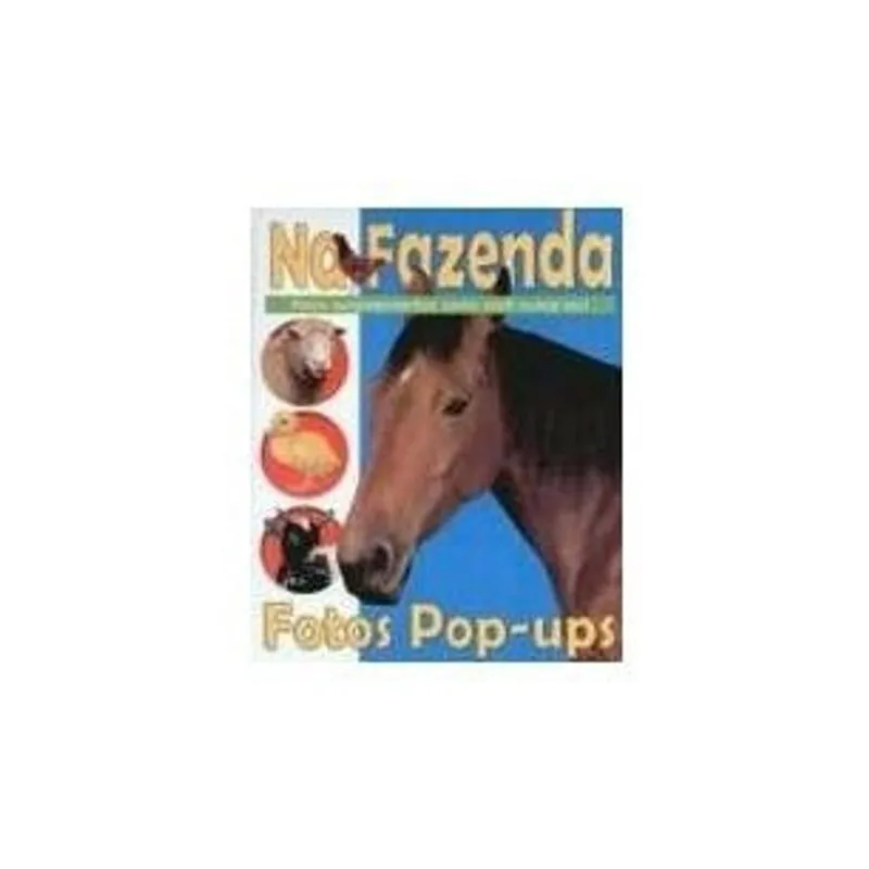 Na fazenda: Fotos surpreendentes como você nunca viu! autor Vários autores