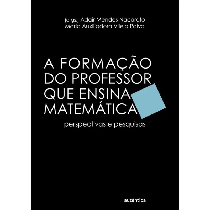A formação do professor que ensina matemática