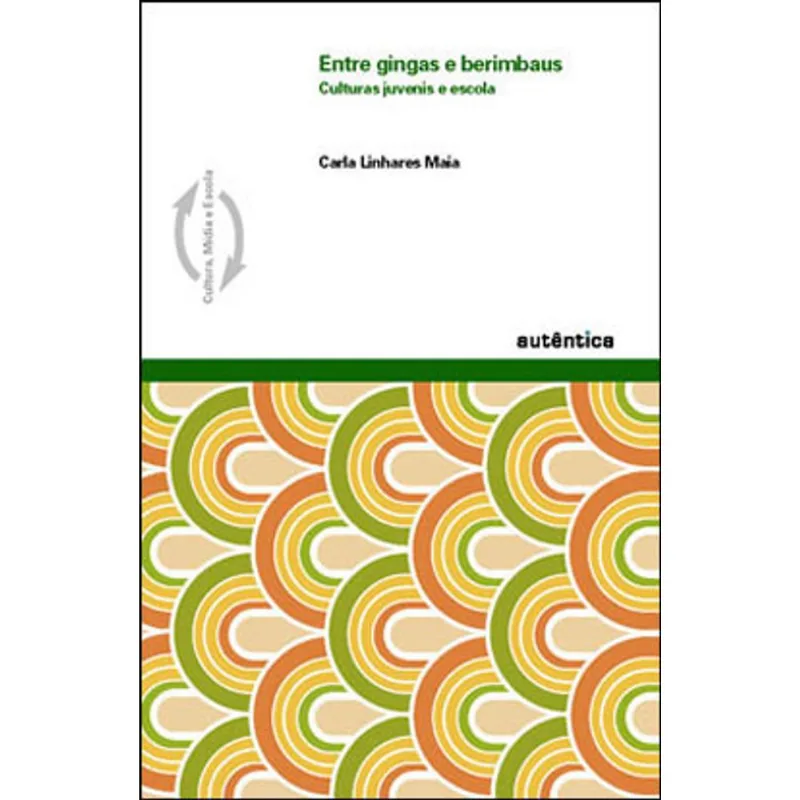 ENTRE GINGAS E BERIMBAUS