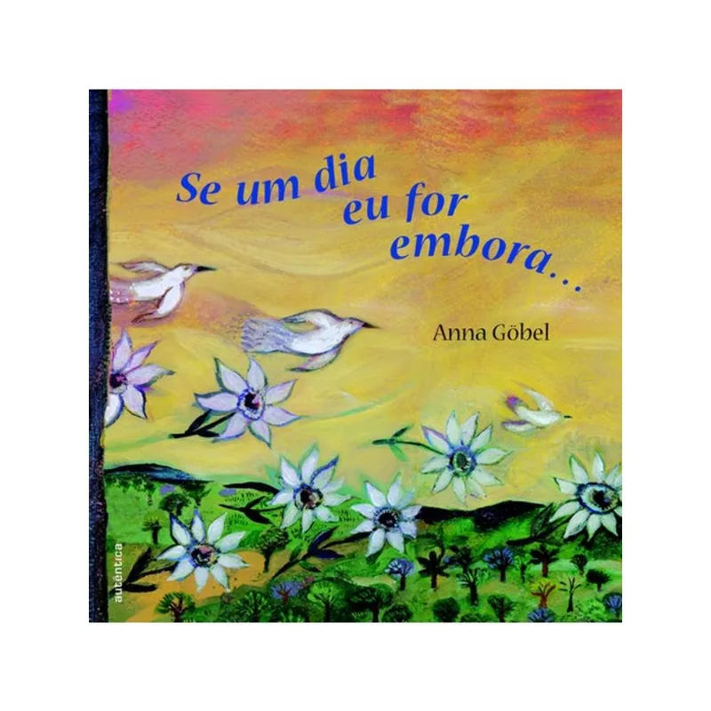 SE UM DIA EU FOR EMBORA
