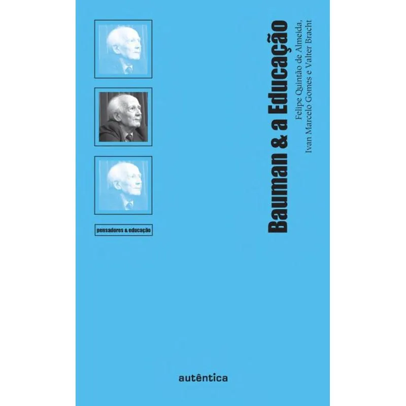 Bauman e A Educaçao