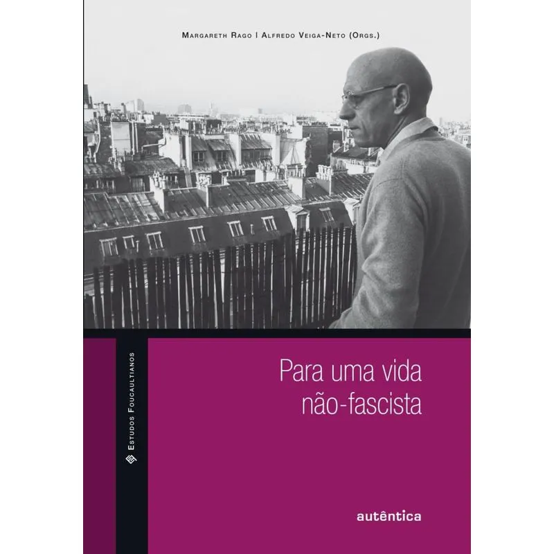 Para uma vida não-fascista