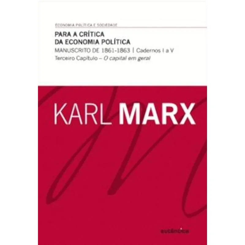 Para A Crítica da Economia Política - Manuscrito de 1861-1863 Terceiro Capítulo - o Capi