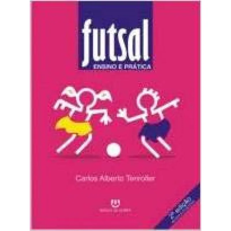 Futsal: ensino E pratica
