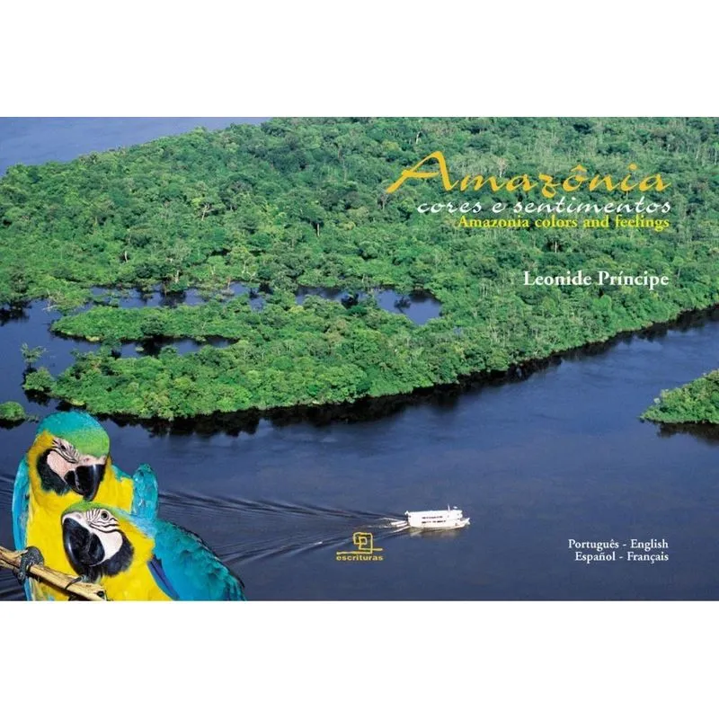 Amazônia - Cores e Sentimentos - Português - English - Espanol - Français