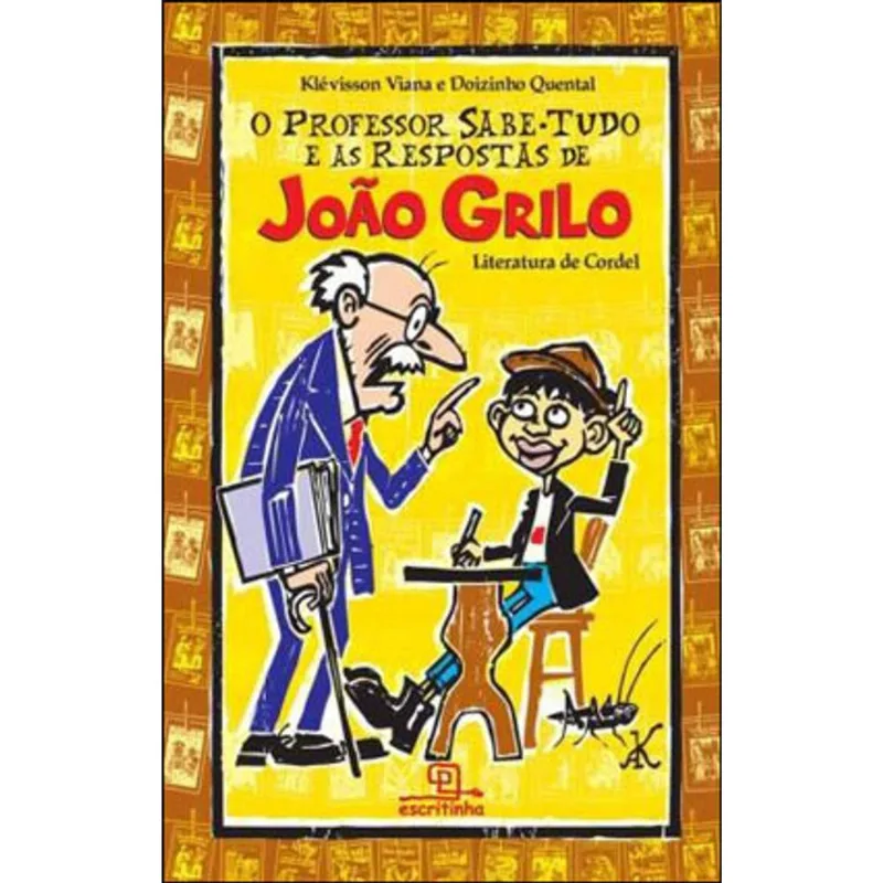 O PROFESSOR SABE-TUDO E AS RESPOSTAS DE JOÃO GRILO