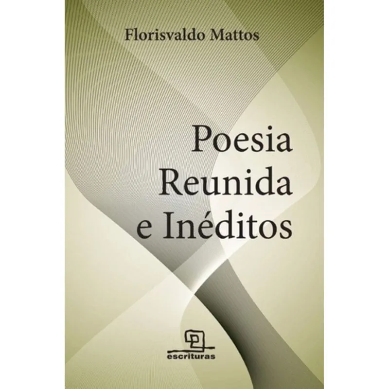 POESIA REUNIDA E INÉDITOS