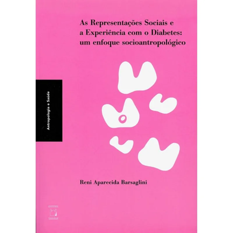 AS REPRESENTAÇÕES SOCIAIS E A EXPERIÊNCIA COM O DIABETES