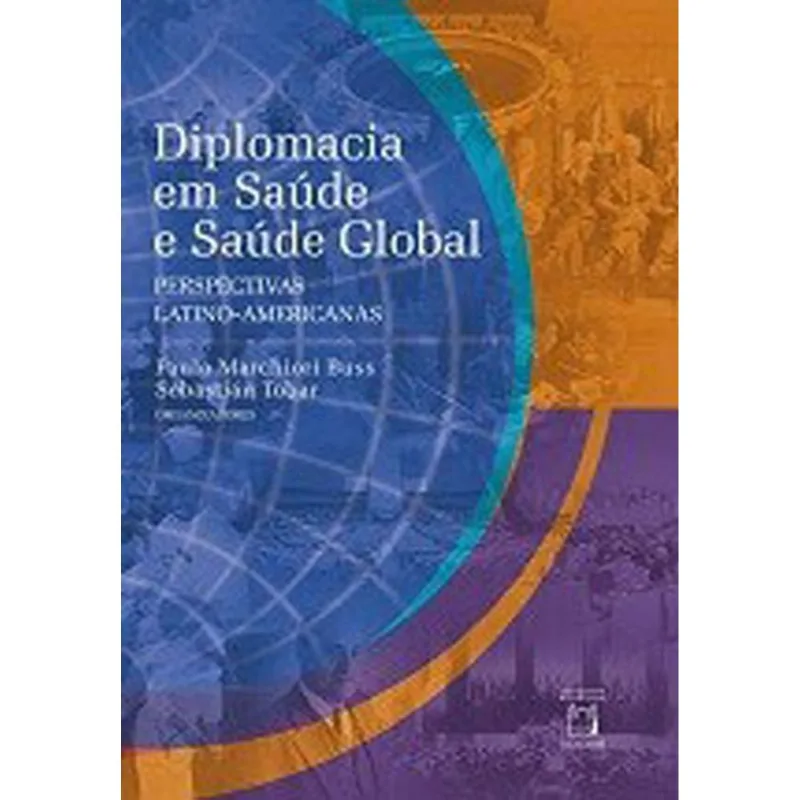 DIPLOMACIA EM SAÚDE E SAÚDE GLOBAL