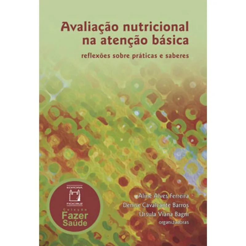 AVALIAÇÃO NUTRICIONAL NA ATENÇÃO BÁSICA