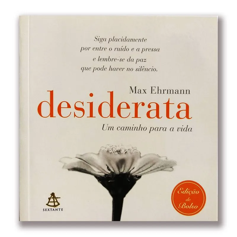 Desiderata Um Caminho Para Vida - Editora Sextante