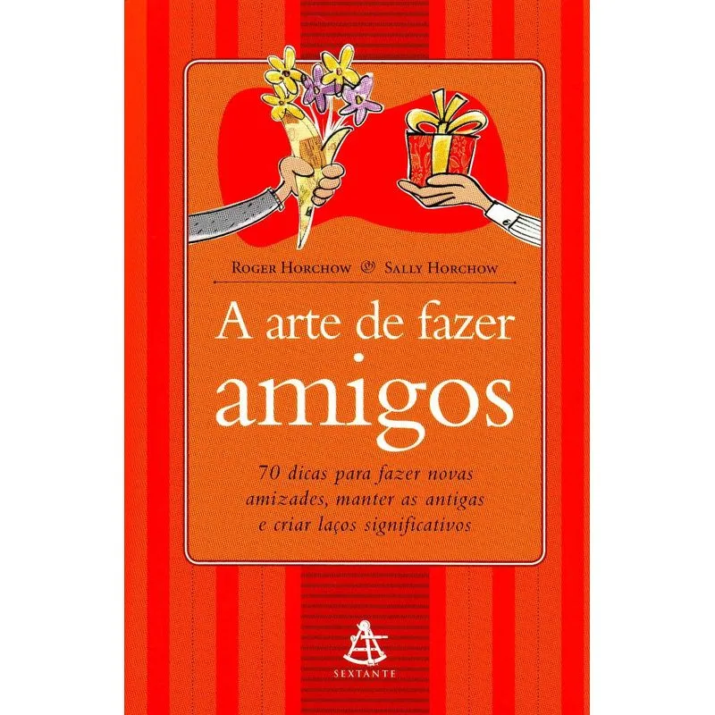 Arte de Fazer Amigos, A