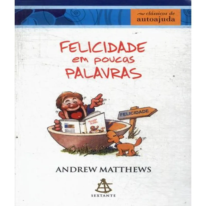 Felicidade Em Poucas Palavras