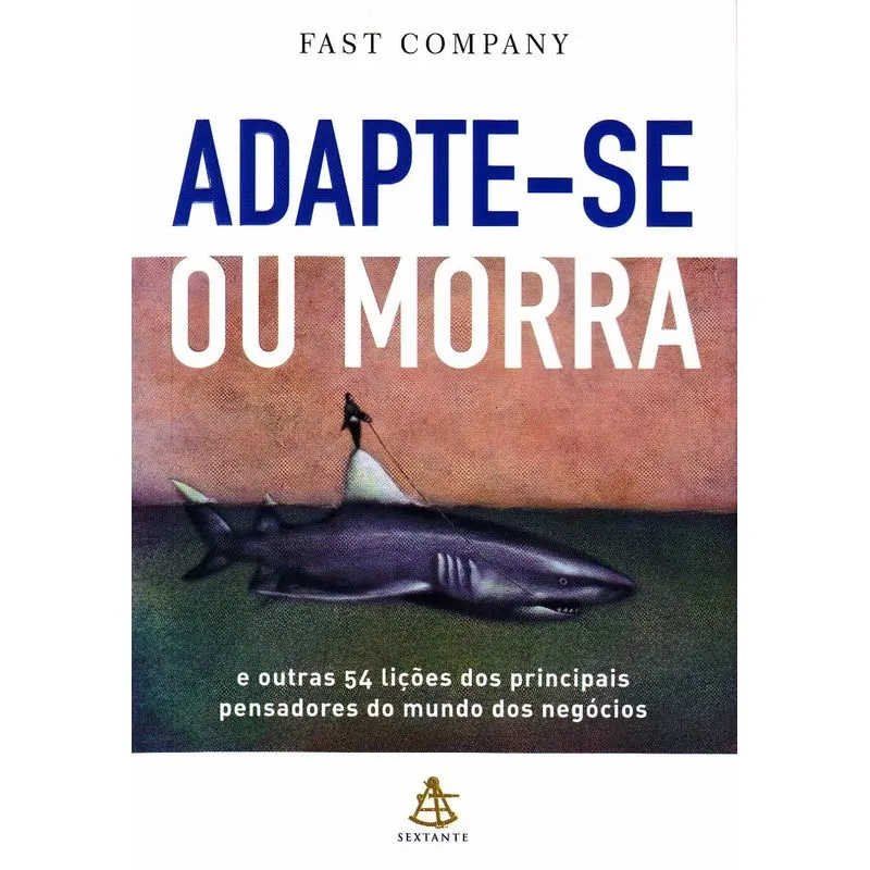 Adapte-Se Ou Morra