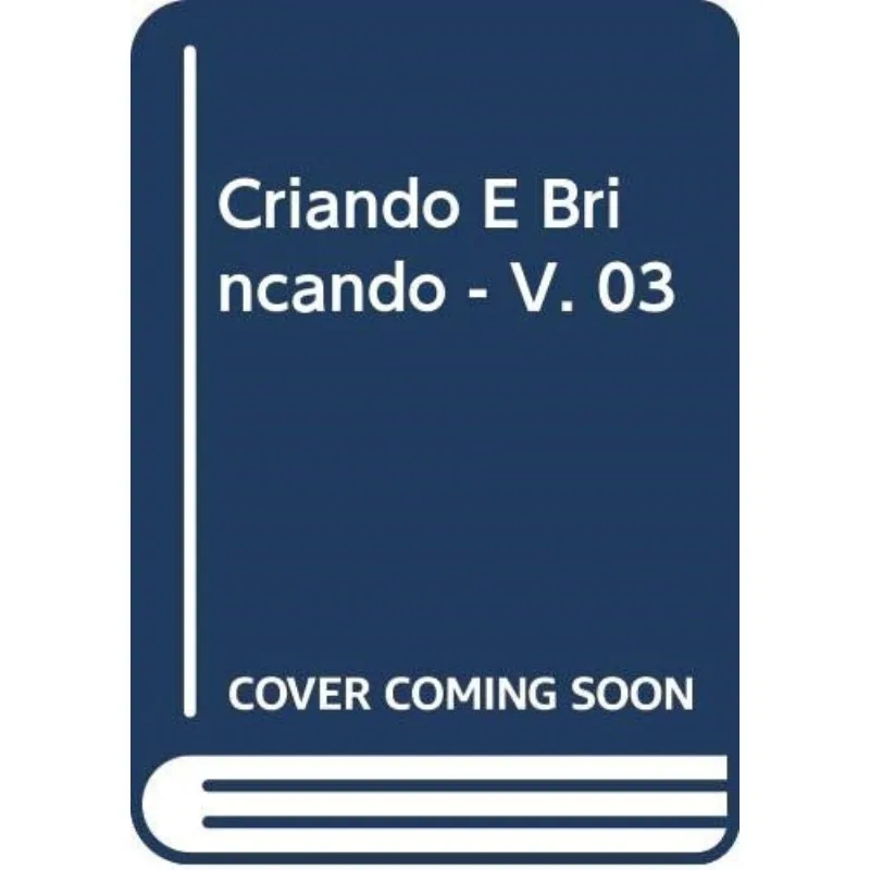Criando E Brincando Com Jesus - Vol.03