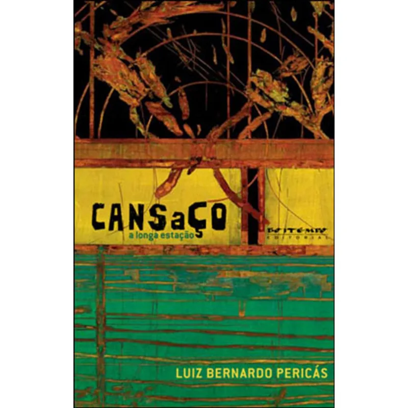 CANSAÇO, A LONGA ESTAÇÃO
