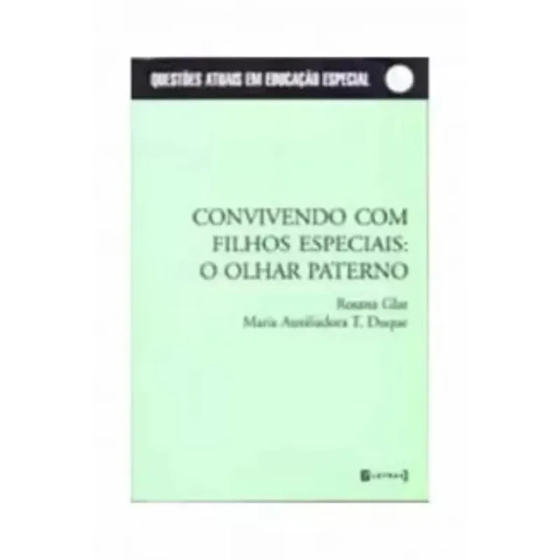 Convivendo Com Filhos Especiais
