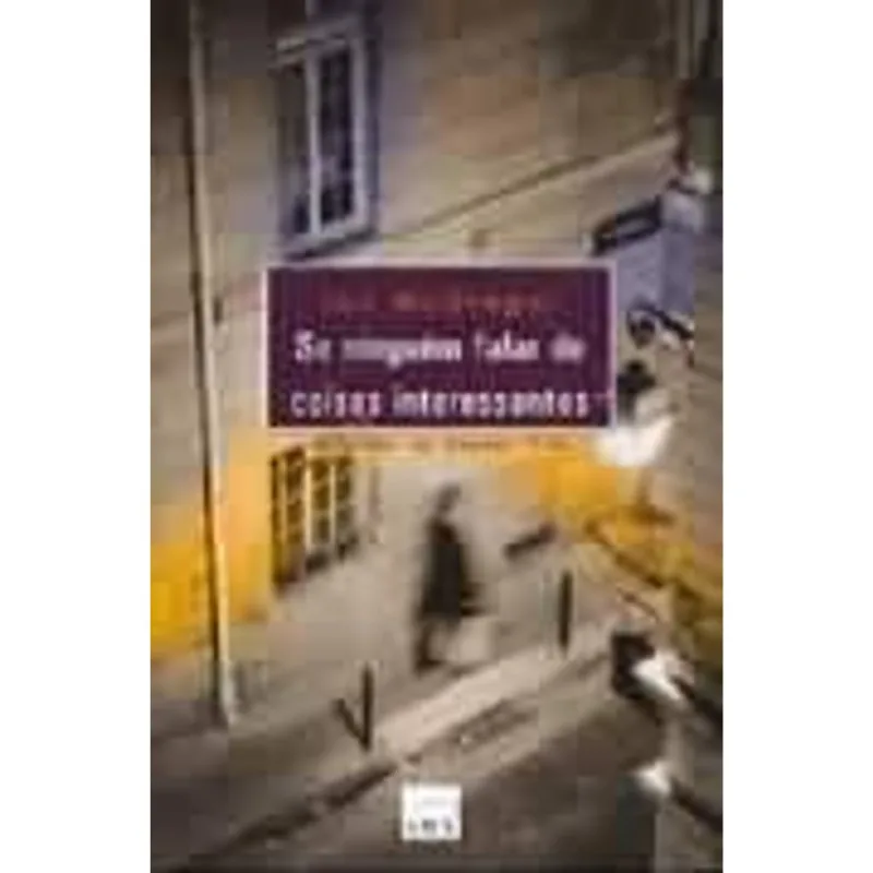 Se Ninguem Falar de Coisas Interessantes
