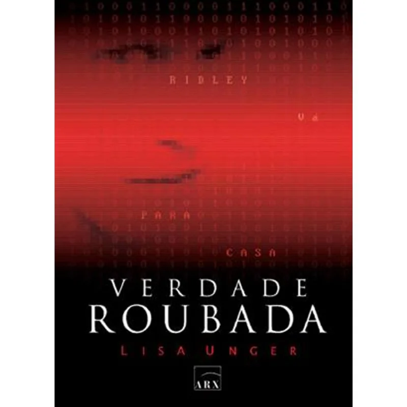 Verdade Roubada - Ridley Va para Casa
