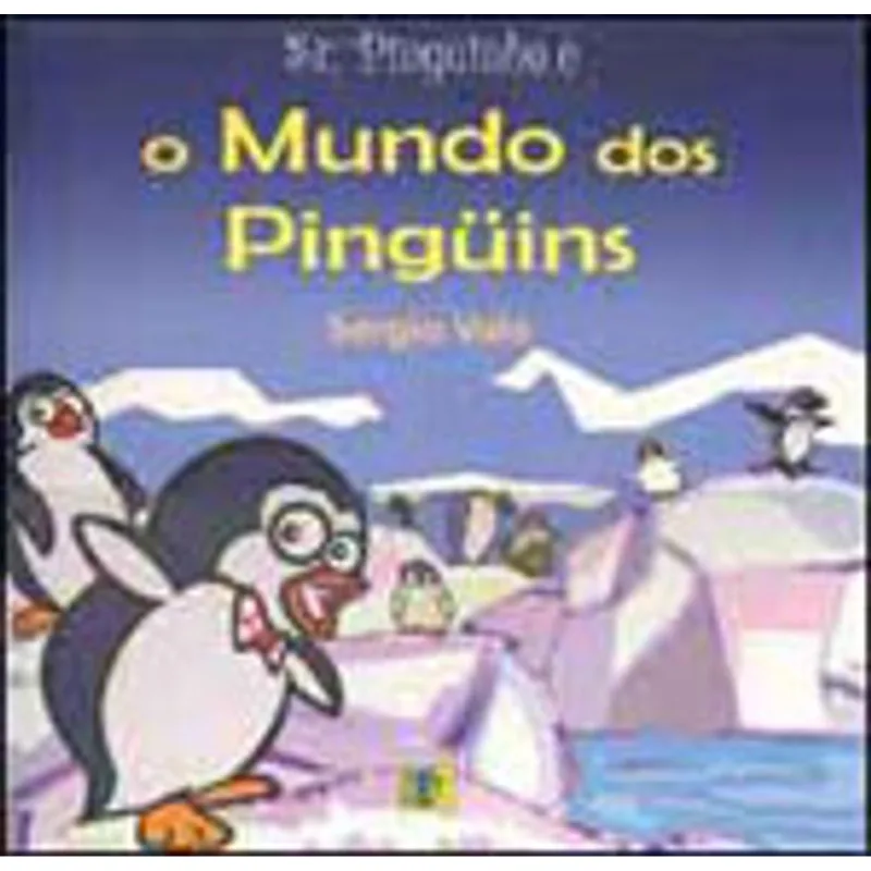 SR. PINGUINHO E O MUNDO DOS PINGUINS